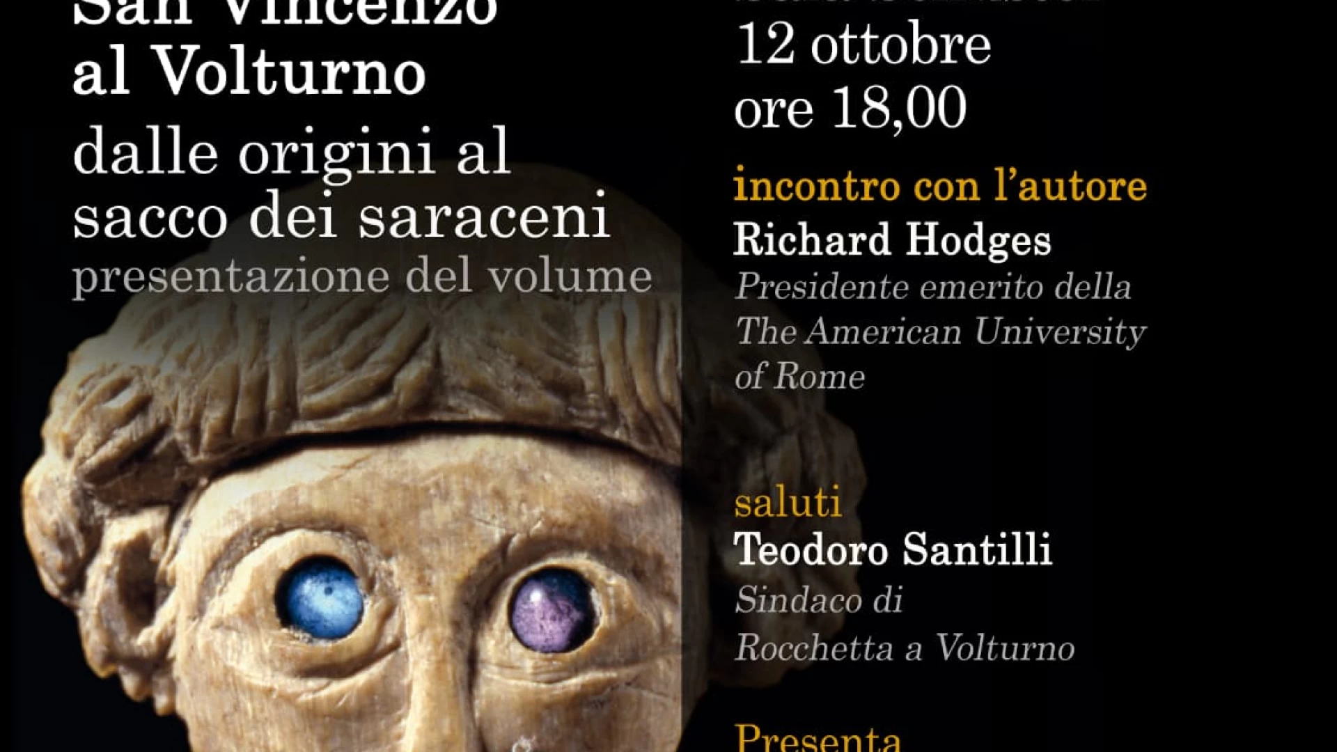 La Pompei del Medioevo, presso l'Abbazia di San Vincenzo incontro con Richard Hodges.